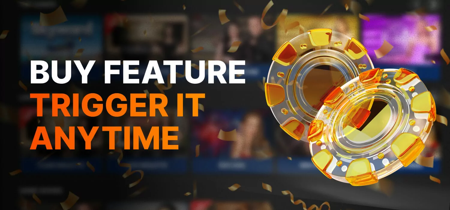 buy feature trigger it anytime